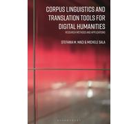 Corpus Linguistics And Translation Tools For Digital Humanities: Research Methods And Applications