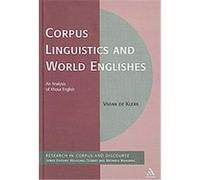 Corpus Linguistics And World Englishes, Corpus and Discourse Vivian De Klerk (Auteur)