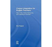 Corpus Linguistics For English Teachers