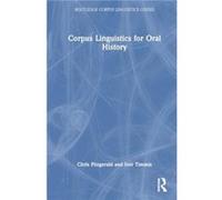 Corpus Linguistics for Oral History - Ivor Timmis - Taylor amp Francis Ltd - Livre en Anglais - Hardback Ivor TimmisIvor Timmis (Auteur)