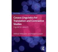 Corpus Linguistics for Translation and Contrastive Studies
