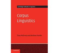 Corpus Linguistics: Method, Theory and Practice
