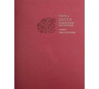 Corpus Of Maya Hieroglyphic Inscriptions, Volume 1: Introduction