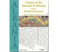 Corpus of the mosaics of albania: VOLUME 1 - BUTRINT INTRAMUROS