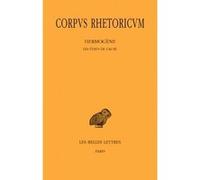 Corpus Rhetoricum. Tome II : Hermogène - Les états de cause Michel Patillon (Edité par)