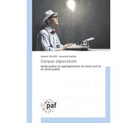 Corpus separatum: Autorisation et représentation en droit civil et en droit public