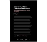 Corpus Stylistics In Principles And Practice