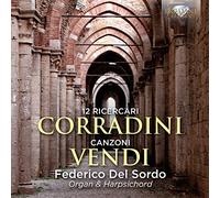 Corradini: 12 Ricercari & Vendi: Canzoni