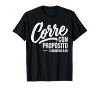Corre Con Proposito Chrétien Espagnol Bible Verse Foi Dieu T-Shirt