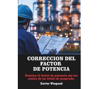 Corrección del factor de potencia: Domina el factor de potencia sin los costes de un título de posgrado