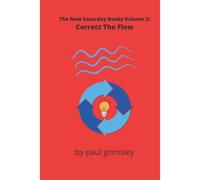 Correct The Flow: The New Saturday Books Volume 2