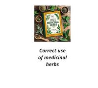 Correct use of medicinal erbs