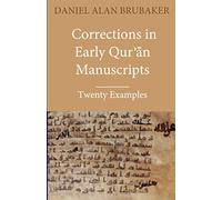 Corrections in Early Qurʾān Manuscripts: Twenty Examples