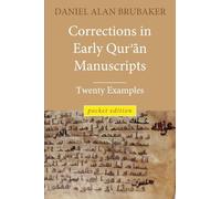 Corrections in Early Qurʾān Manuscripts: Twenty Examples (POCKET EDITION)