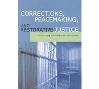 Corrections, Peacemaking, and Restorative Justice Bo Lozoff, John R. Fuller, Michael Braswell (Auteur)
