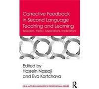 Corrective Feedback In Second Language T Hossein Nassaji, Eva Kartchava (Auteur)