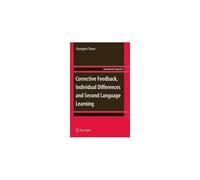 Corrective Feedback, Individual Differences And Second Language Learning