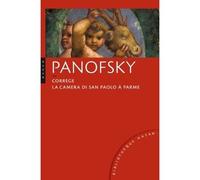 Corrège. La Camera di San Paolo à Parme - Erwin Panofsky - Hazan Eds - broché - Guide