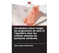 Corrélation entre l'angle de progression du pied et l'équilibre chez les enfants atteints de paralysie cérébrale