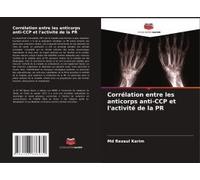 Corrélation Entre Les Anticorps Anti-Ccp Et L'activité De La Pr