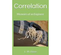 Correlation: Memoirs of an Engineer