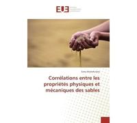 Corrélations entre les propriétés physiques et mécaniques des sables - Esma Mostefa Kara - Universitaires Europeennes - broché - Essai