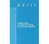 Corrélations : les objets du décor au siècle des Lumières - Anne Perrin Khelissa - Universite De Bruxelles Eds - broché - Etude