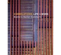 Correlations Life Work by John Morris Dixon John Morris Dixon (Auteur)