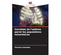 Corrélats de l'asthme parmi les populations minoritaires