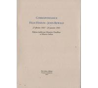 Correpondance Félix Fénéon - John Rewald - 27 Février 1937-23 Janvier 1941