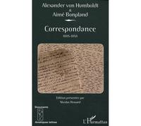 Correspondance 1805-1858 - Alexander Von Humboldt - L'harmattan - broché - Lettres