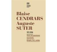 Correspondance 1911-1958 Vous me paraissez souverain. Simple, fort, solide - Blaise Cendrars - Zoe - broché - Roman