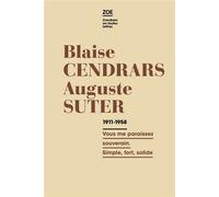 Correspondance 1911-1958 Vous me paraissez souverain. Simple, fort, solide - Blaise Cendrars - ZOE EDITIONS - ebook (ePub) - Roman