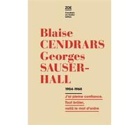 Correspondance 1914-1960 J'ai pleine confiance. Tout brûler, voilà le mot d'ordre - Blaise Cendrars - Zoe - broché - Roman