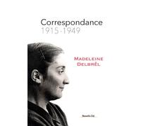 Correspondance 1915 - 1949 - Madeleine Delbrêl - Nouvelle Cite - broché - Témoignage
