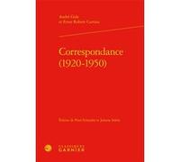 Correspondance (1920-1950) André Gide (Auteur), Ernst Robert Curtius (Auteur), Peter Schnyder (Direction)