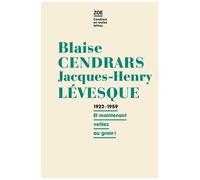 Correspondance 1922-1959 - Et Maintenant, Veillez Au Grain !