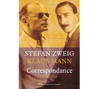 Correspondance 1925-1941: Suivi de trois essais : Jeunesse et radicalisme ; Erasme de Rotterdam ; Stefan Zweig
