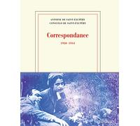 Antoine de Saint-Exupéry, Consuelo de Saint-Exupéry – Correspondance (1930-1944) – Gallimard