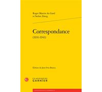 Correspondance 1931-1941 - Roger Martin Du Gard - Classiques Garnier - broché - Roman