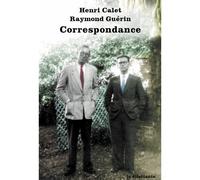 Correspondance 1938-1955 - Henri Calet - Le Dilettante - broché - Lettres