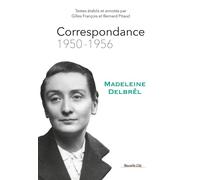 Correspondance 1950 - 1956 - Madeleine Delbrêl - Nouvelle Cite - broché - Témoignage