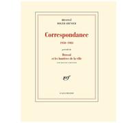 Correspondance 1950-1983 - Précédé De Brassaï Et Les Lumières De La Ville