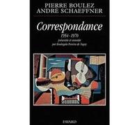 Correspondance (1954-1970) André Schaeffner (Auteur), Pierre Boulez (Auteur)