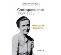 Correspondance 1959 - 1960 - Madeleine Delbrêl - Nouvelle Cite - broché - Essai