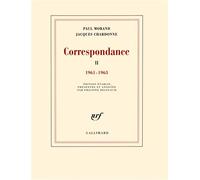 Correspondance 1961-1963 - Jacques Chardonne - Gallimard - broché - Lettres