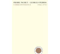 Correspondance 1968-1978 - Pierre Pachet - Bruit Du Temps - broché - Roman