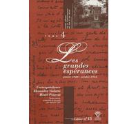 Correspondance Alexandre Vialatte - Henri Pourrat (1916-1959) - Tome 4, Les Grandes Espérances (Janvier 1928 - Octobre 1934)