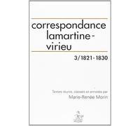 Correspondance Alphonse de Lamartine, Aymon de Virieu T3 : 1821-1830 Tome 3 - Alphonse de Lamartine - Honore Champion - broché - Livre