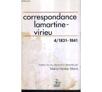 Correspondance Alphonse De Lamartine-Aymon De Virieu / Textes Réunis, Classés Et Annotés Par Marie-Renée Morin 1831-1841 - Correspondance - 1831-1841